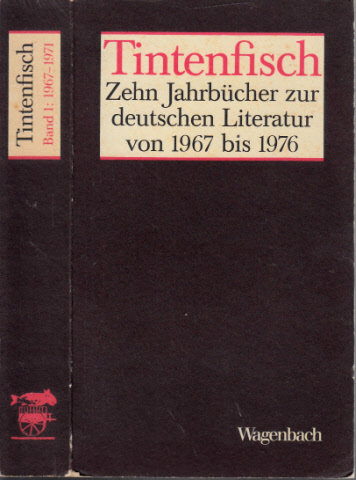 Autorengruppe;  Tintenfisch - Zehn Jahrbcher zur deutschen Literatur - Band 1: 1967-1971 
