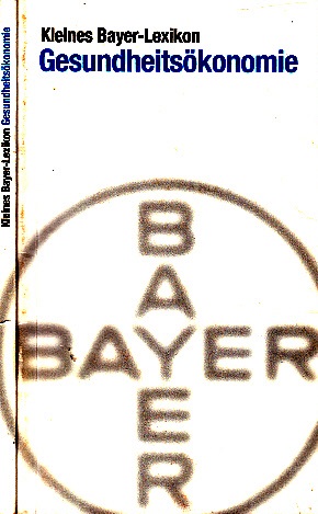 Gesundheitsökonomie - Kleines Bayer-Lexikon