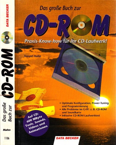 Das große Buch zur CD-ROM - Praxis Know-how für Ihr CD-Laufwerk!  - OHNE CD, nur das Buch!!!  1. Auflage - Hahn, Harald;