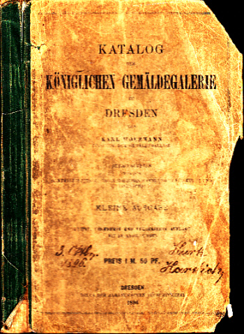 Woermann, Karl;  Katalog der Kniglichen Gemldegalerie 