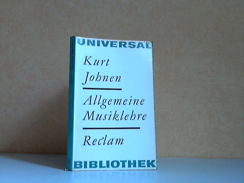 Johnen, Kurt;  Allgemeine Musiklehre Reclams Universal-Bibliothek Band 193 