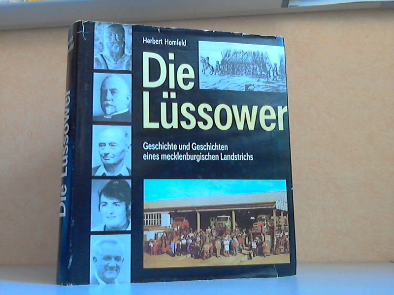 Homfeld, Herbert;  Die Lssower - Geschichte und Geschichten eines mecklenburgischen Landstrichs 