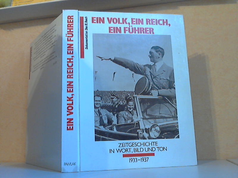 Ein Volk, Ein Reich, Ein Führer - Zeitgeschichte in Wort, Bild und Ton. 1933-1937 - Dokumentation Das III. Reich