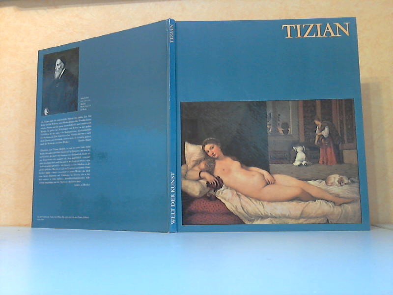 Bergerhoff, Renate ;  Tizian - Welt der Kunst Mit sechzehn farbigen Tafeln und fnfzehn einfarbigen Abbildungen 