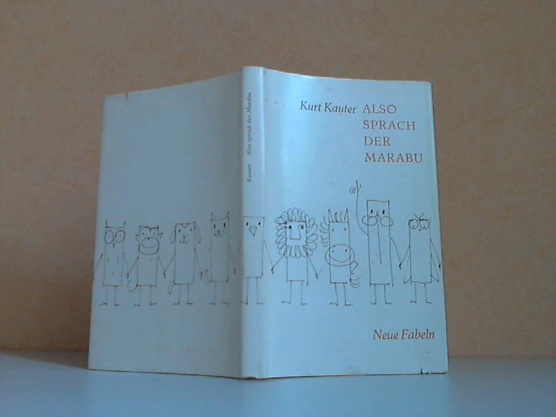 Kauter, Kurt;  Also sprach der Marabu - Neue Fabeln Illustriert von Karl-Jrgen Hrtel 