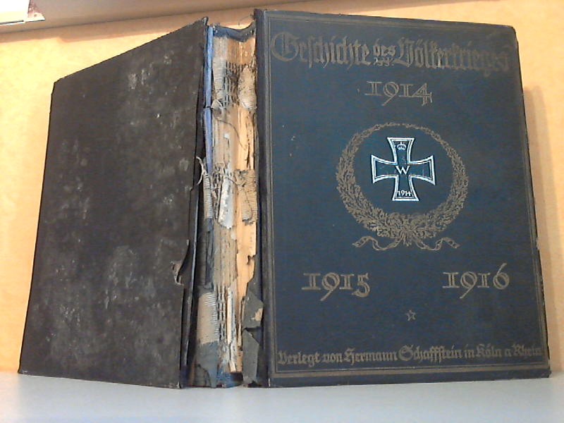 Schaffstein, Hermann;  Die Geschichte des Vlkerkrieges 1914, 1915, 1916. Zweiter Band 