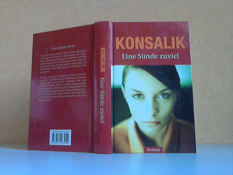 Konsalik, Heinz G.;  Eine Snde zuviel Roman 