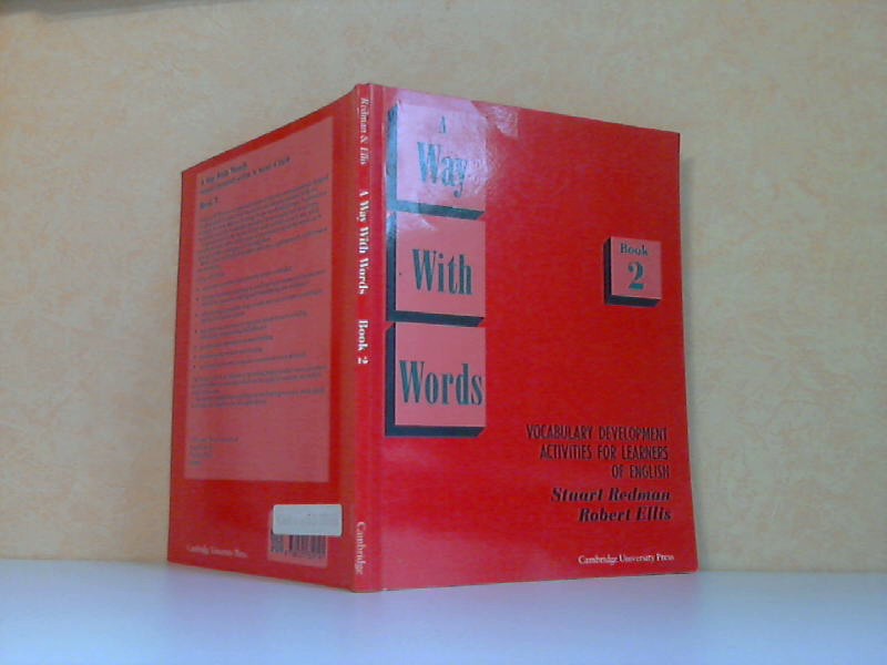 A Way With Words: Book 2 Student`s book: Vocabulary Development Activities for Learners of English Advisory editor: Michael McCarthy