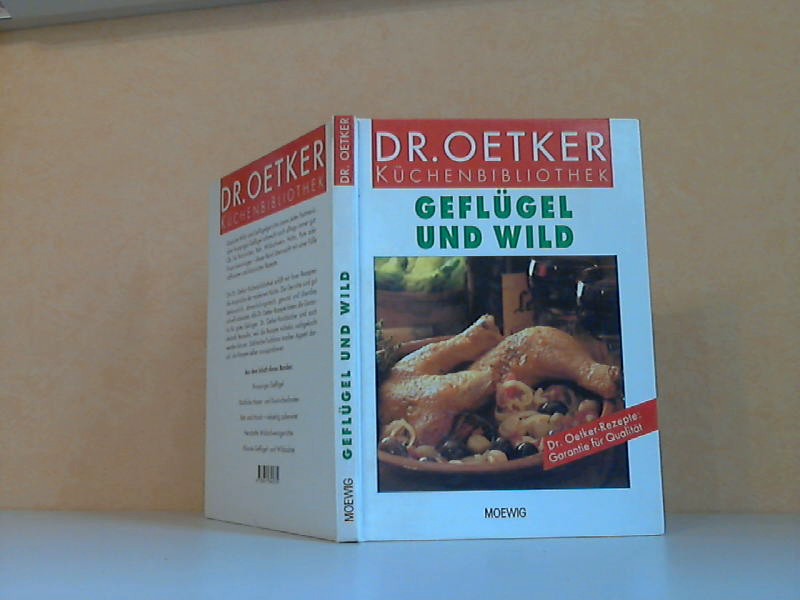 Dr. Oetker Küchenbibliothek. Geflügel und Wild