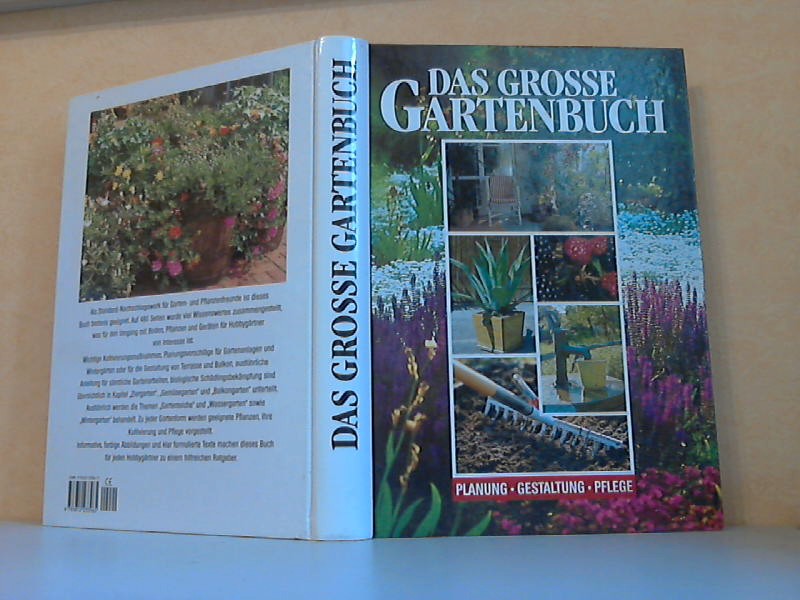 Dr. Zeltner;  Das grosse Gartenbuch - Planung, Gestaltung, Pflege 