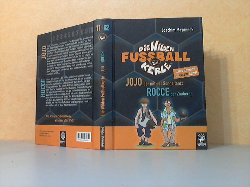Die Wilden Fußballkerle Doppelband: Jojo, der mit der Sonne tanzt - Rocce, der Zauberer Illustrationen von Jan Birck