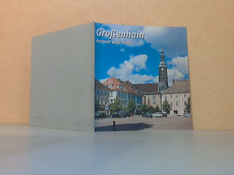 Stadtverwaltung Groenhain (Hrg.);  Groenhain - Portrait einer Stadt 