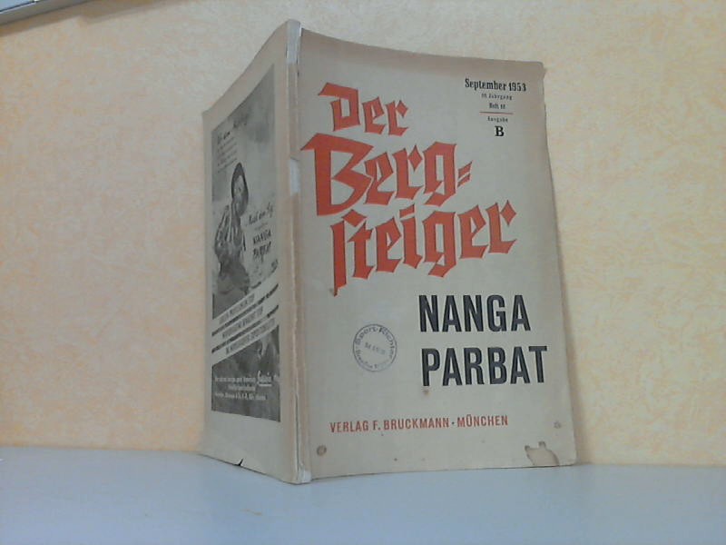 Der Bergsteiger. Nanga Parbat - Zeitschrift für Bergsteiger und Skiläufer - Heft 12, Ausgabe B, 20. Jg.