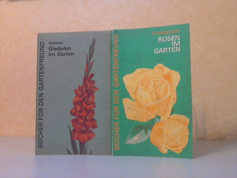 Gladiolen im Garten + Rosen im Garten 2 Bücher für Gartenfreunde