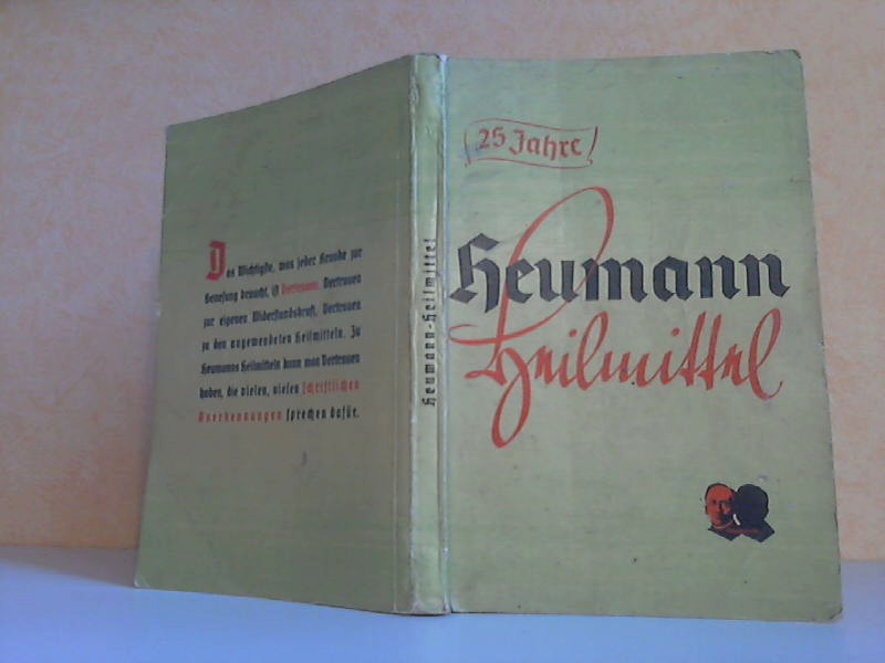 Heumann, L.;  25 Jahre Heumann-Heilmittel 