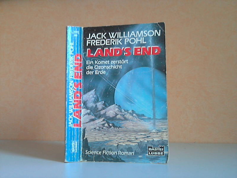 Williamson, Jack und Frederik Pohl;  Lands End - Ein Komet zerstrt die Ozeanschicht der Erde - Science Fiction Roman 