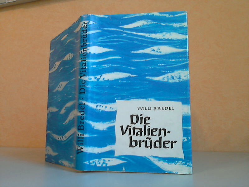 Bredel, Willi;  Die Vitalienbrder - Ein Strtebecker-Roman 