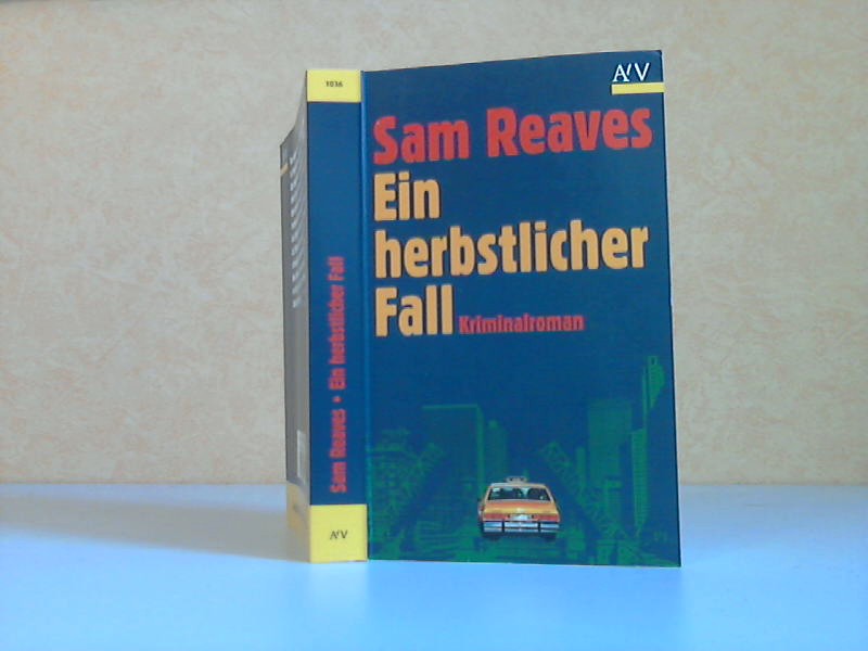 Reaves, Sam;  Ein herbstlicher Fall - Kriminalroman 