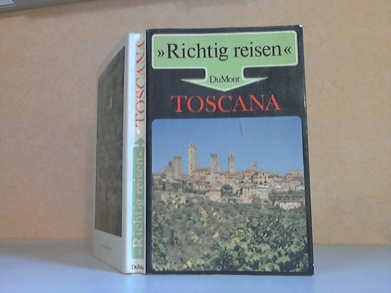 Nenze., Claudia;  Richtig reisen: Toscana 