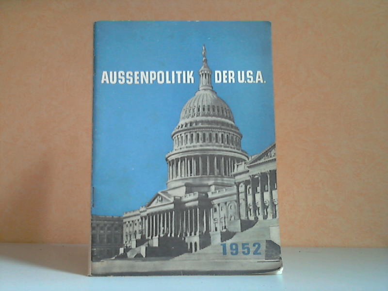 Autorengruppe;  Aussenpolitik der USA 1952 
