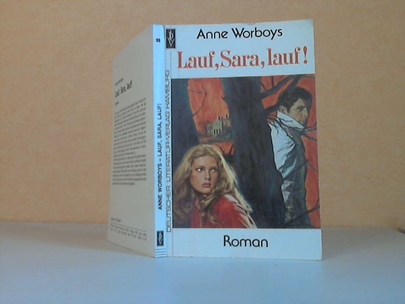 Worboys, Anne;  Lauf, Sara, lauf! - Roman 
