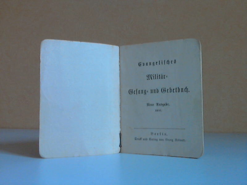 Reimer, Georg;  Evangelisches MIlitr-Gesang- und Gebetsbuch 