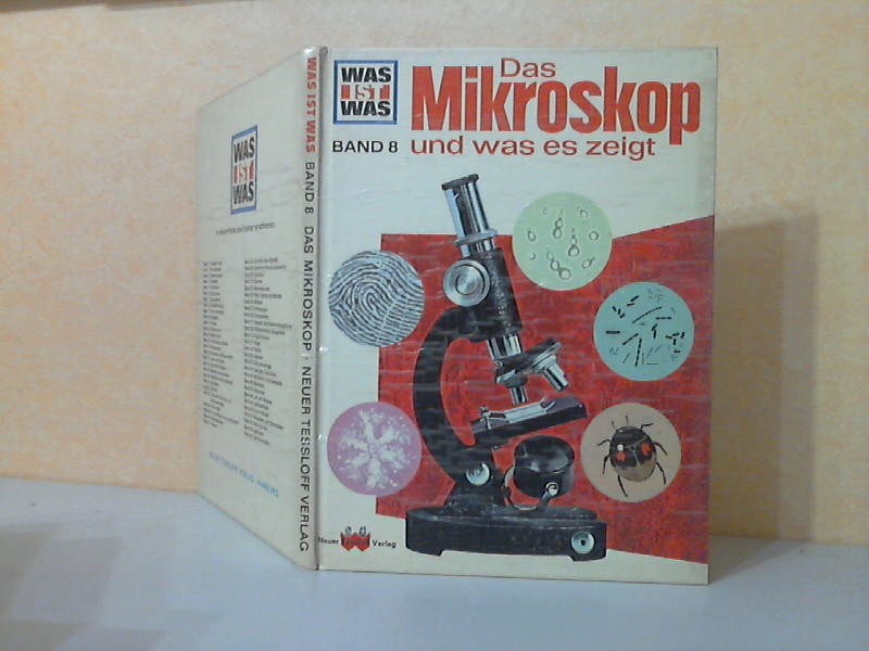 Keen, Martin, Otto Ehlert und Paul E. Blackwood;  Was ist Was Band 8: Das Mikroskop und was es zeigt Illustriert von Walter Ferguson 