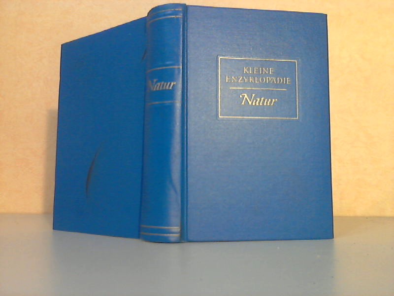 Niese, Gerhard;  Kleine Enzyklopdie Natur 450 Strichzeichnungen, 580 Tabellen 32 Fototafeln, 20 Farbtafeln eine Weltkarte 