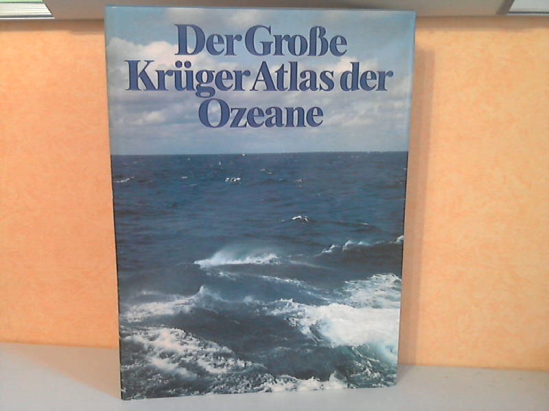 Autorengruppe;  Der Groe Krger Atlas der Ozeane 
