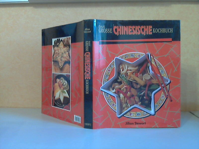 Stewart, Jillian;  Das Grosse Chinesische Kochbuch 