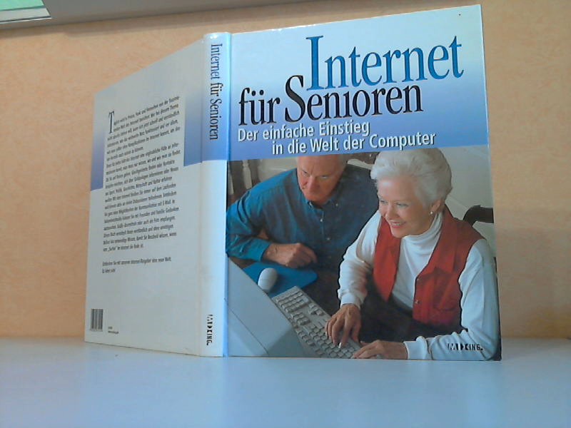 Internet für Senioren - Der einfache Einstieg in die Welt der Computer
