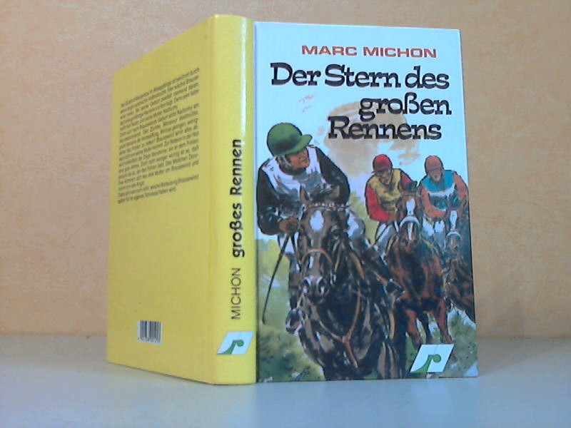Michon, Marc;  Der Stern des groen Rennens 