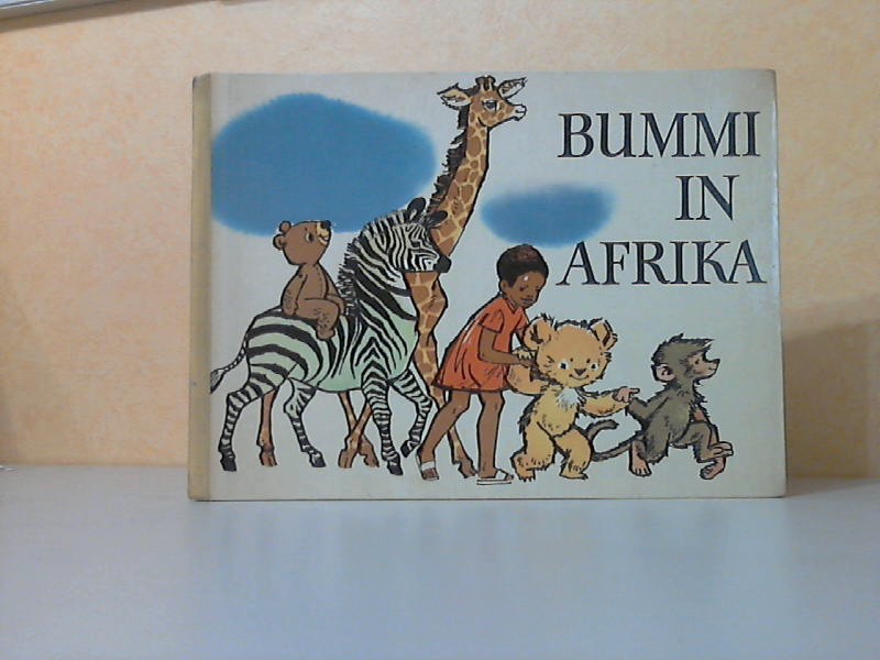 Bummi in Afrika - Ein Bilderbuch mit Musik Musik: Horst Irrgang - Illustrationen: Ingeborg Meyer-Rey