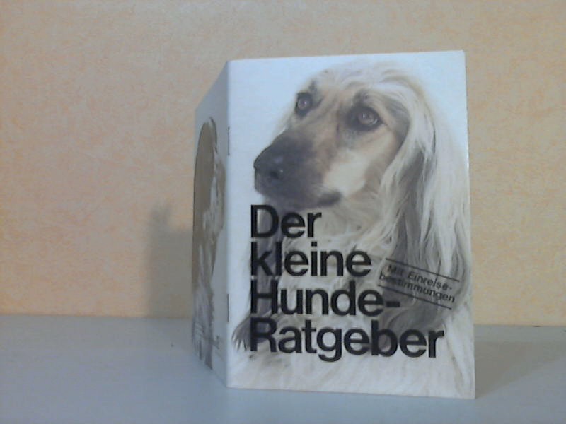 Hoechst AG (Herausgeber);  Der kleine Hunde-Ratgeber 