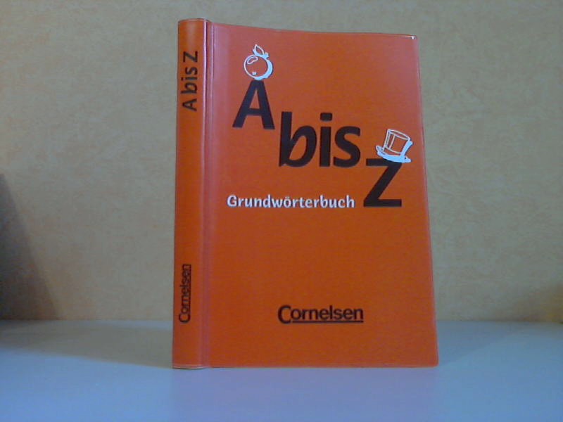 Sennlaub, Gerhard;  A bis Z Grundwrterbuch 