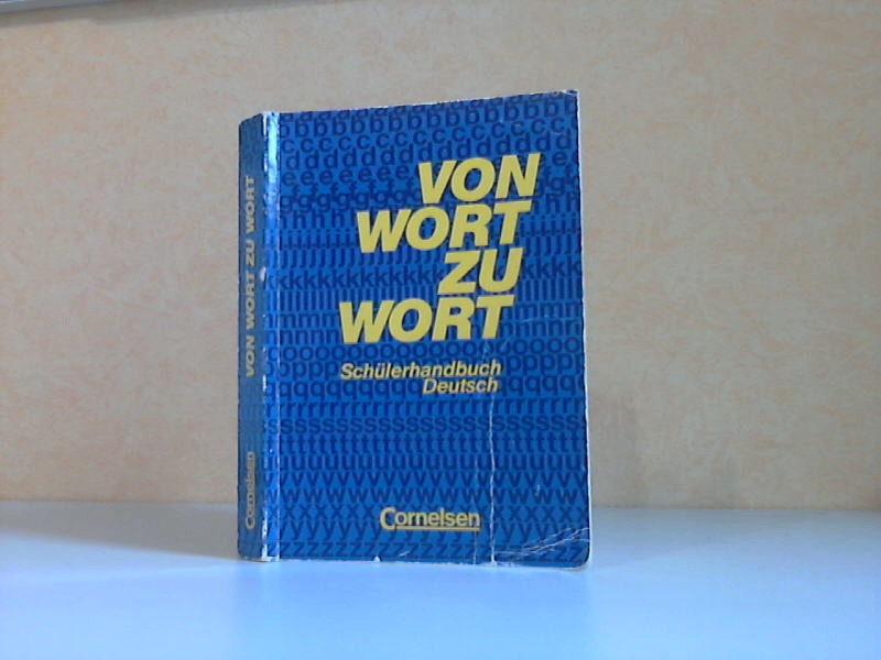 Pleticha, Heinrich und Hans Peter Thiel;  Von Wort zu Wort. Schlerhandbuch Deutsch 