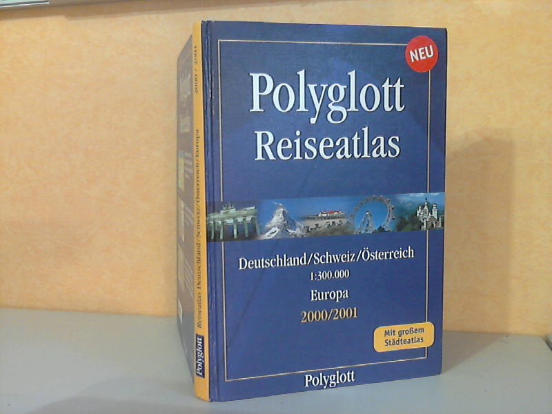 Autorengruppe;  Polyglott Reiseatlas Deutschland / Schweiz / sterreich / Europa 2000/2001 