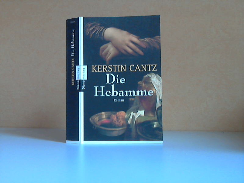 Cantz, Kerstin;  Die Hebamme 