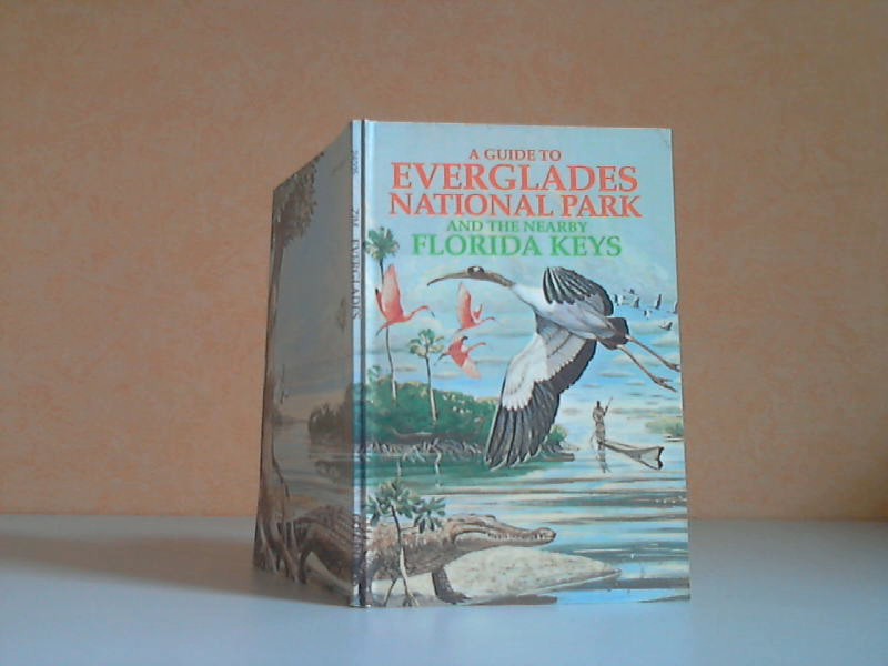 Zim, Herbert S.;  A Guide to Everglades National Park and the Neabry Florida Keys Illustrated by Russ Smiley 