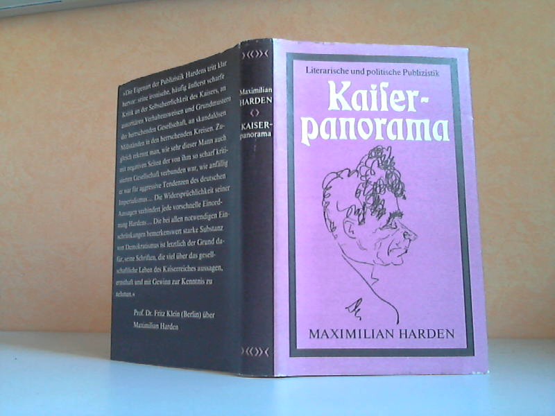 Harden, Maximilian;  Kaiserpanorama - Literarische und politische Publizistik Herausgegeben und mit einem Nachwort von Ruth Greuner 