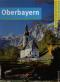 Oberbayern Ausflugsparadies Deutschland - Norbert Lewandowski