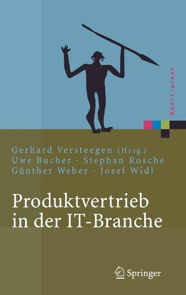 Produktvertrieb in der IT-Branche Die SPIN-Methode - Bucher, Uwe, Stephan Rosche Günther Weber  u. a.,