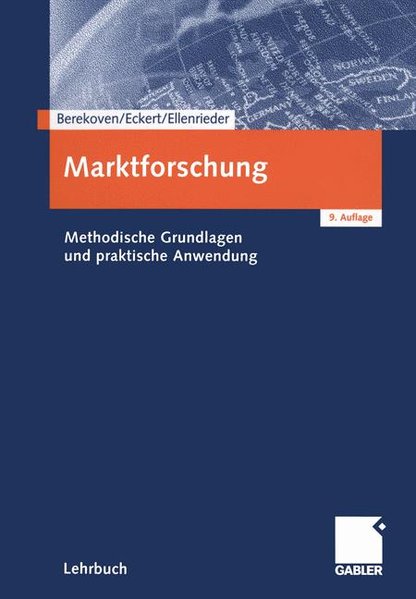 Marktforschung Methodische Grundlagen und praktische Anwendung 9, überarb. Aufl. 2001 - Berekoven, Ludwig, Werner Eckert  und Peter Ellenrieder,