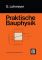 Praktische Bauphysik Eine Einführung mit Berechnungsbeispielen 2. Aufl. 1992 - Gottfried C O Lohmeyer