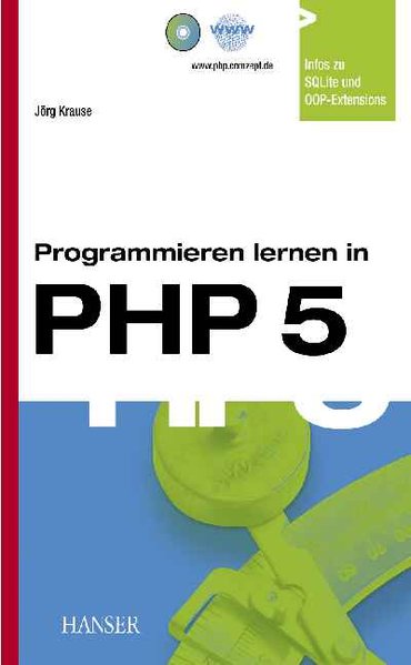 Programmieren lernen in PHP 5. - Krause, Jörg,