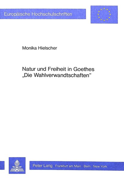 Natur und Freiheit in Goethes 