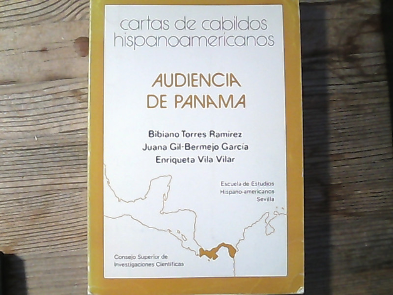 Cartas de cabildos hispanoamericanos: Audiencia de Panama. (Publicaciones de la Escuela de Estudios Hispanoamericanos, CCLIII.) - Torres Ramirez, Bibiano und Enriqueta Vila Vilar,
