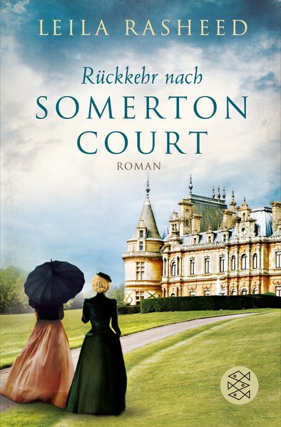 Rückkehr nach Somerton Court: Roman.  1. - Rasheed, Leila und Maria Andreas,
