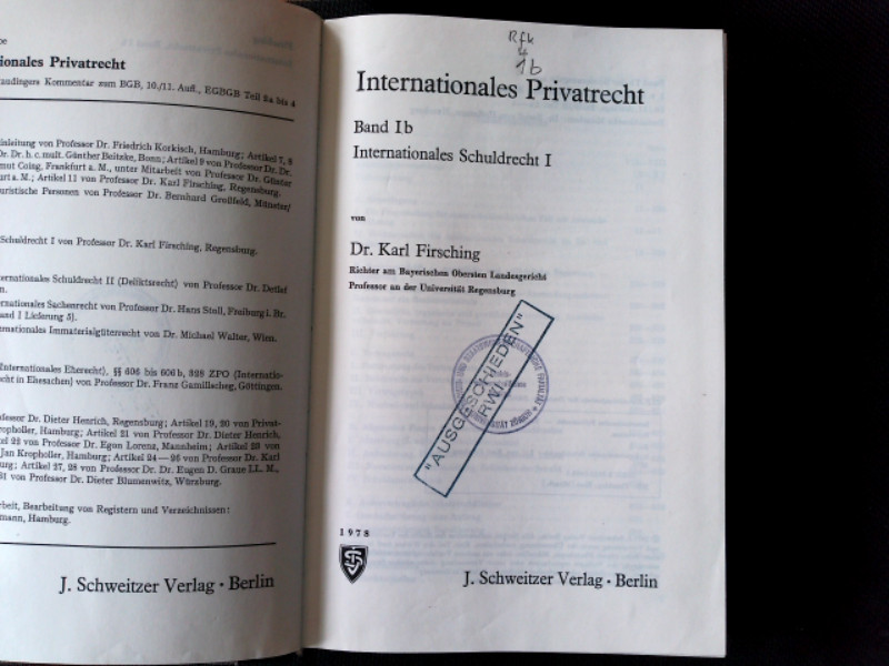 Internationales Privatrecht: Internationales Schuldrecht I. Band Ib. Internationales Schuldrecht I. - Firsching, Karl,