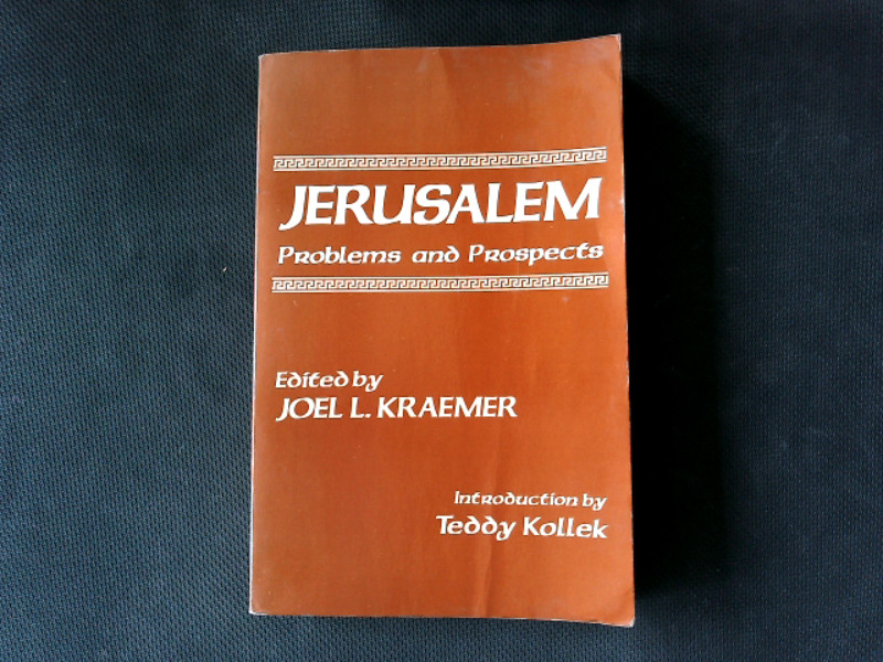 Jerusalem: Problems and Prospects - Kraemer Joel, L.,